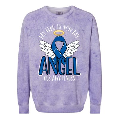 My Hero Is Now My Angel Als Awareness Month Gift Colorblast Crewneck Sweatshirt