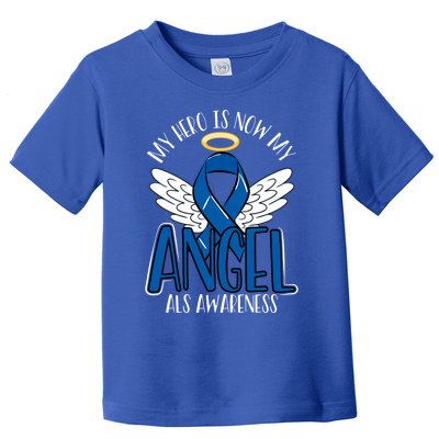 My Hero Is Now My Angel Als Awareness Month Gift Toddler T-Shirt