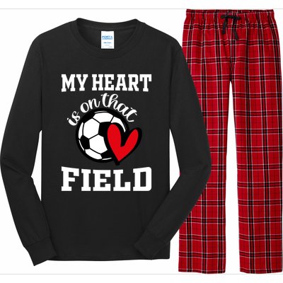 My Heart Is On That Field Soccer Player's Mom Life Gift Long Sleeve Pajama Set