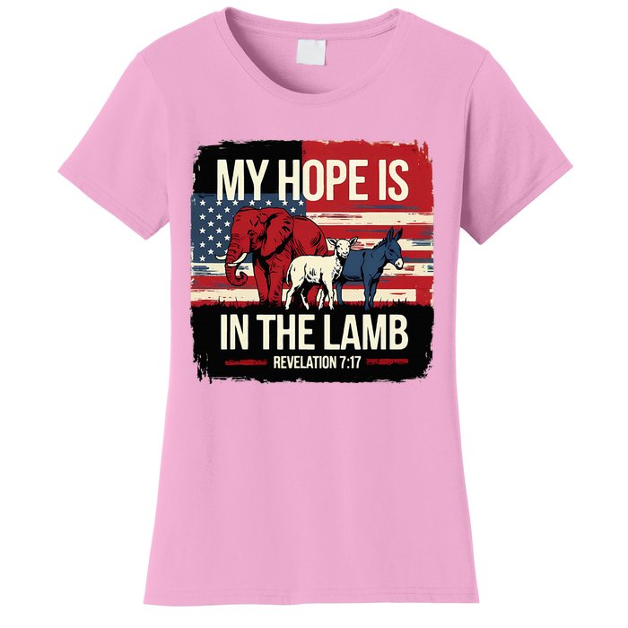 My Hope Is In The Lamb Jesus 2024 Election Women's T-Shirt