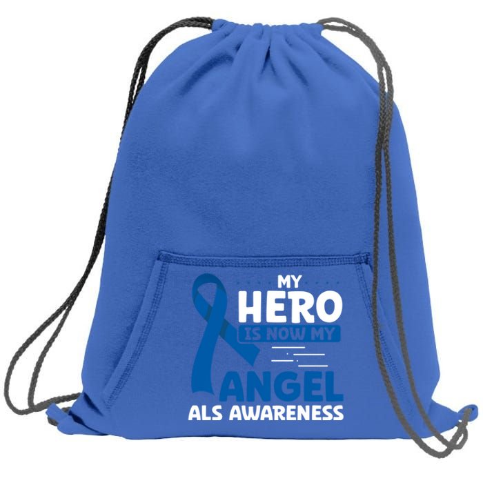 My Hero Is Now My Angel Als Awareness Month Funny Gift Sweatshirt Cinch Pack Bag