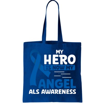 My Hero Is Now My Angel Als Awareness Month Funny Gift Tote Bag