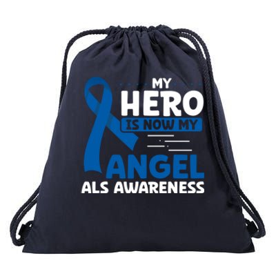 My Hero Is Now My Angel Als Awareness Month Funny Gift Drawstring Bag