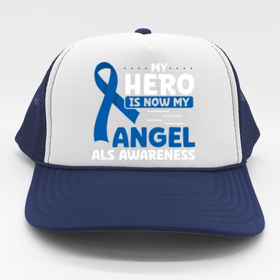 My Hero Is Now My Angel Als Awareness Month Funny Gift Trucker Hat