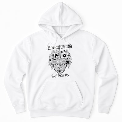 Mental Health Is A Priority Hoodie