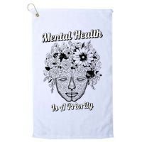 Mental Health Is A Priority Golf Towel