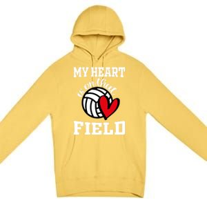 My Heart Is On That Field Volleyball Player's Mom Life Gift Premium Pullover Hoodie