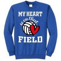 My Heart Is On That Field Volleyball Player's Mom Life Gift Sweatshirt