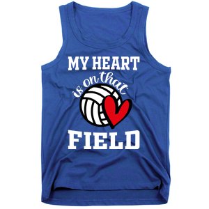 My Heart Is On That Field Volleyball Player's Mom Life Gift Tank Top