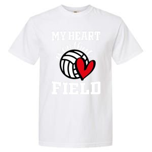 My Heart Is On That Field Volleyball Player's Mom Life Gift Garment-Dyed Heavyweight T-Shirt