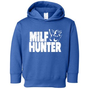 Milf Hunter Inappropriate Rude Humor Gift Toddler Hoodie