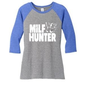 Milf Hunter Inappropriate Rude Humor Gift Women's Tri-Blend 3/4-Sleeve Raglan Shirt