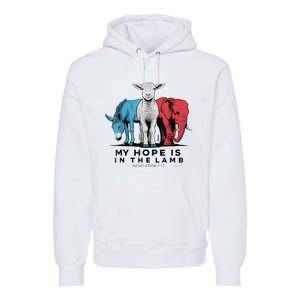 My Hope Is In The Lamb Funny My Hope Is In The Lamb Gifts Premium Hoodie