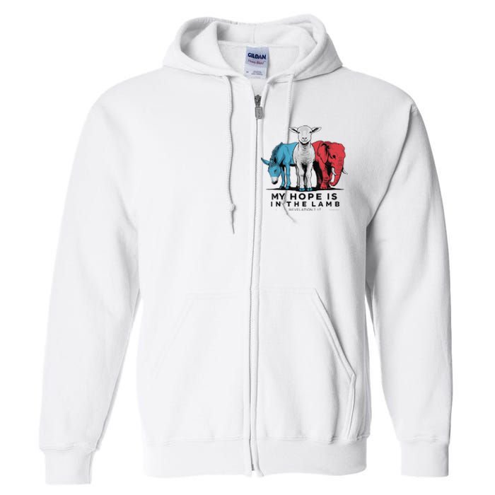 My Hope Is In The Lamb Funny My Hope Is In The Lamb Gifts Full Zip Hoodie