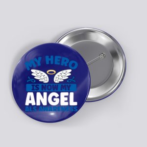 My Hero Is Now My Angel Als Awareness Month Gift Button