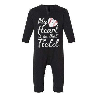 My Heart is on That Field Tee Baseball Softball Mom Gifts Infant Fleece One Piece