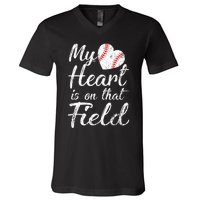 My Heart is on That Field Tee Baseball Softball Mom Gifts V-Neck T-Shirt