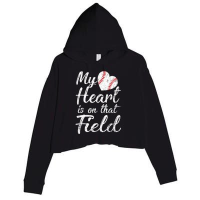 My Heart is on That Field Tee Baseball Softball Mom Gifts Crop Fleece Hoodie