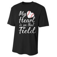 My Heart is on That Field Tee Baseball Softball Mom Gifts Performance Sprint T-Shirt