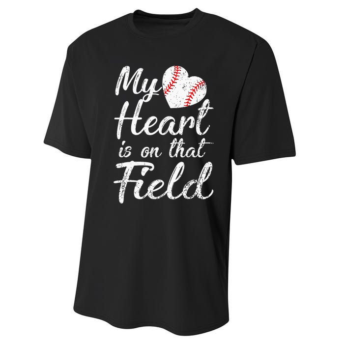 My Heart is on That Field Tee Baseball Softball Mom Gifts Performance Sprint T-Shirt