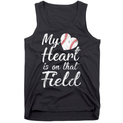 My Heart is on That Field Tee Baseball Softball Mom Gifts Tank Top