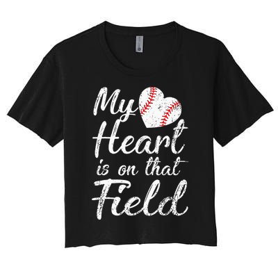 My Heart is on That Field Tee Baseball Softball Mom Gifts Women's Crop Top Tee