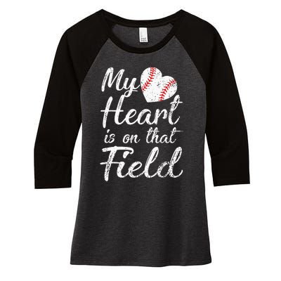 My Heart is on That Field Tee Baseball Softball Mom Gifts Women's Tri-Blend 3/4-Sleeve Raglan Shirt