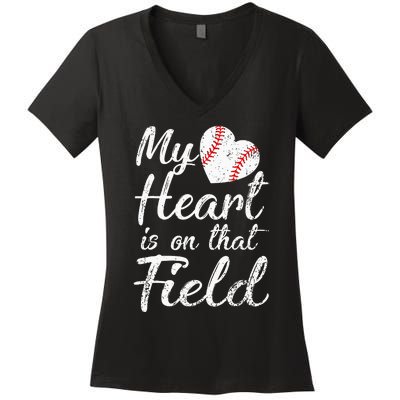 My Heart is on That Field Tee Baseball Softball Mom Gifts Women's V-Neck T-Shirt