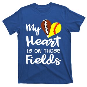 My Heart Is On Those Fields Football Softball Player Mom Gift T-Shirt