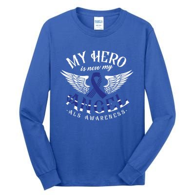 My Hero Is Now My Angel Als Awareness Month Gift Tall Long Sleeve T-Shirt