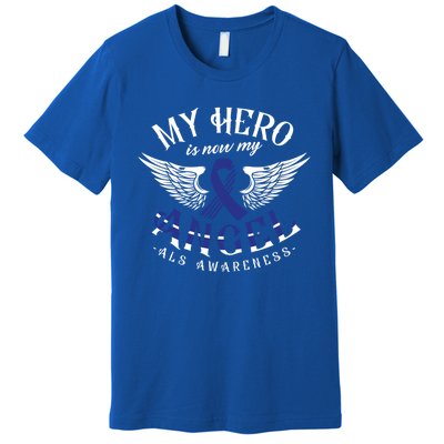 My Hero Is Now My Angel Als Awareness Month Gift Premium T-Shirt