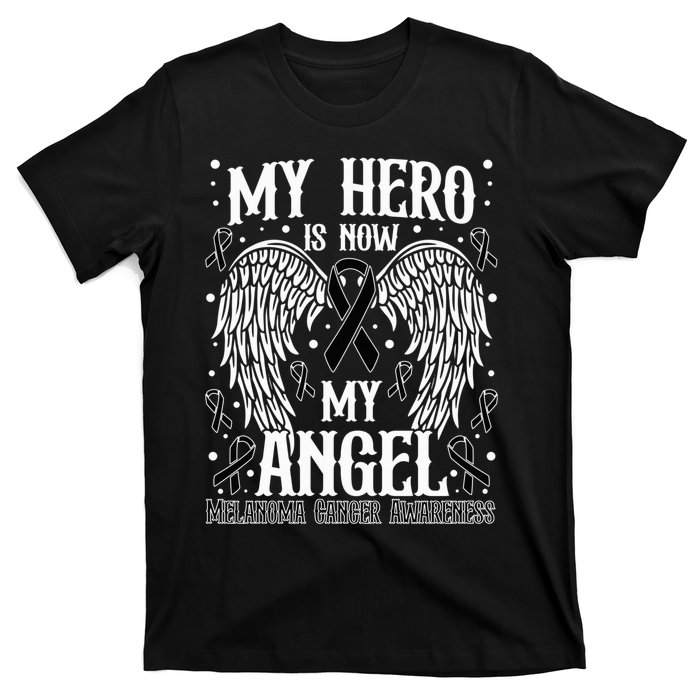 My Hero is now my Angel Melanoma Skin Cancer Awareness T-Shirt