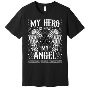 My Hero is now my Angel Melanoma Skin Cancer Awareness Premium T-Shirt