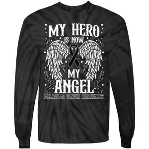 My Hero is now my Angel Melanoma Skin Cancer Awareness Tie-Dye Long Sleeve Shirt