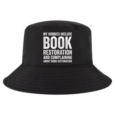 My Hobbies Include Book Restoration Funny Bookbinder Cool Comfort Performance Bucket Hat