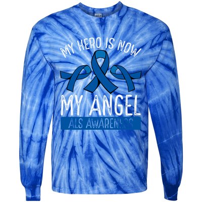 My Hero Is Now My Angel Als Awareness Month Gift Tie-Dye Long Sleeve Shirt