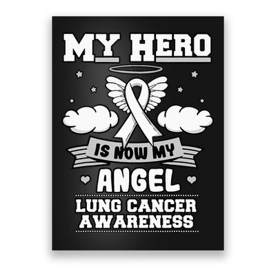 My Hero Is Now My Angel Lung Cancer Awareness Carcinomas Poster