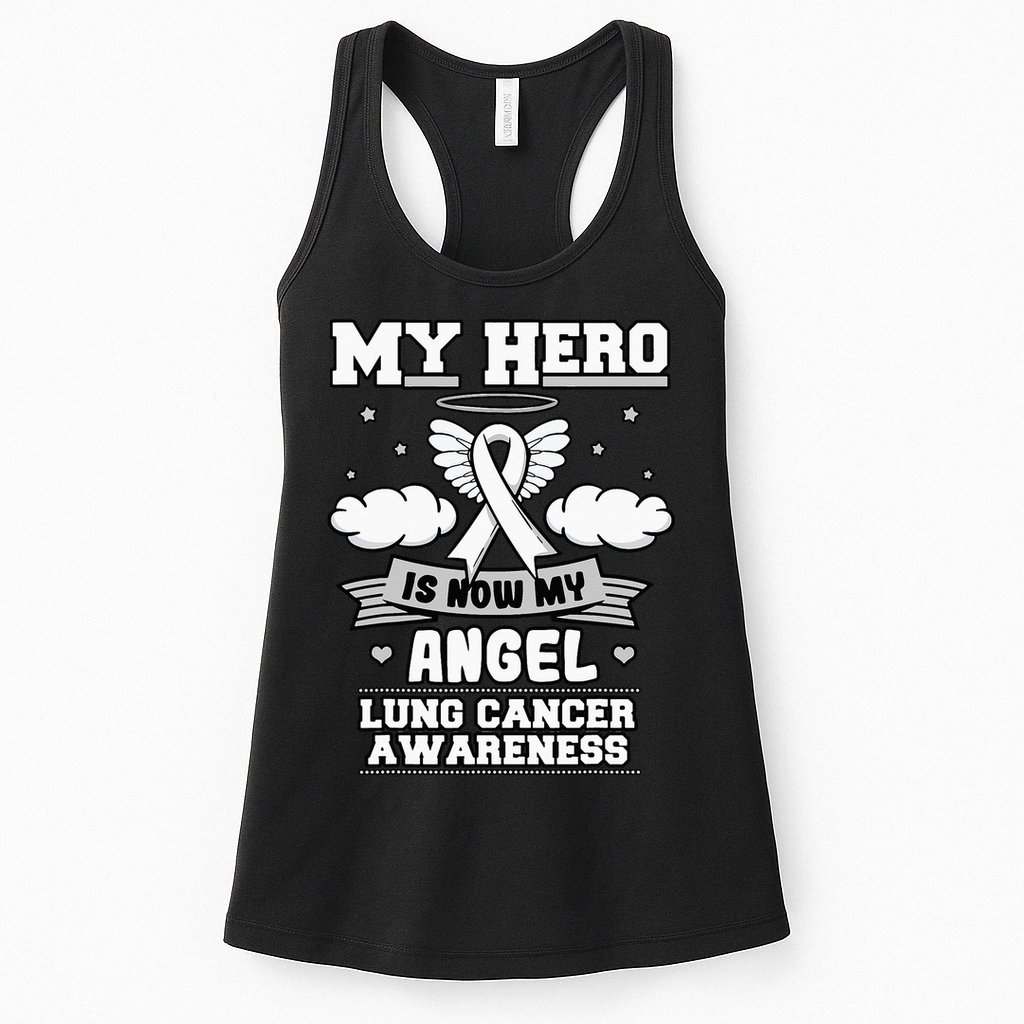 My Hero Is Now My Angel Lung Cancer Awareness Carcinomas Womens Tank Top