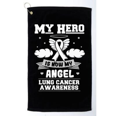 My Hero Is Now My Angel Lung Cancer Awareness Carcinomas Golf Towel