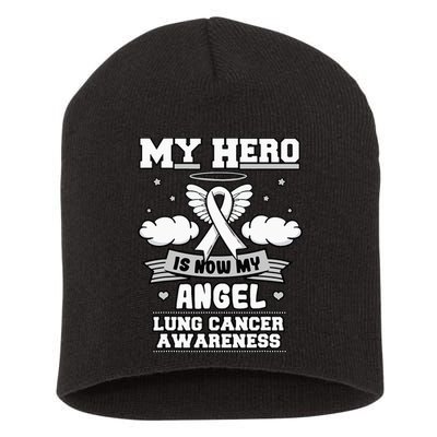 My Hero Is Now My Angel Lung Cancer Awareness Carcinomas Short Acrylic Beanie