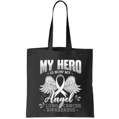My Hero Is Now My Angel Lung Cancer Carcinoma Tumor Bag