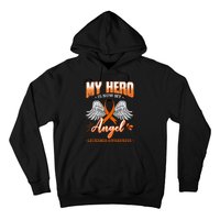 My Hero Is Now My Angel Leukemia Bone Marrow Hematologists Hoodie