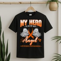 My Hero Is Now My Angel Leukemia Bone Marrow Hematologists T-Shirt