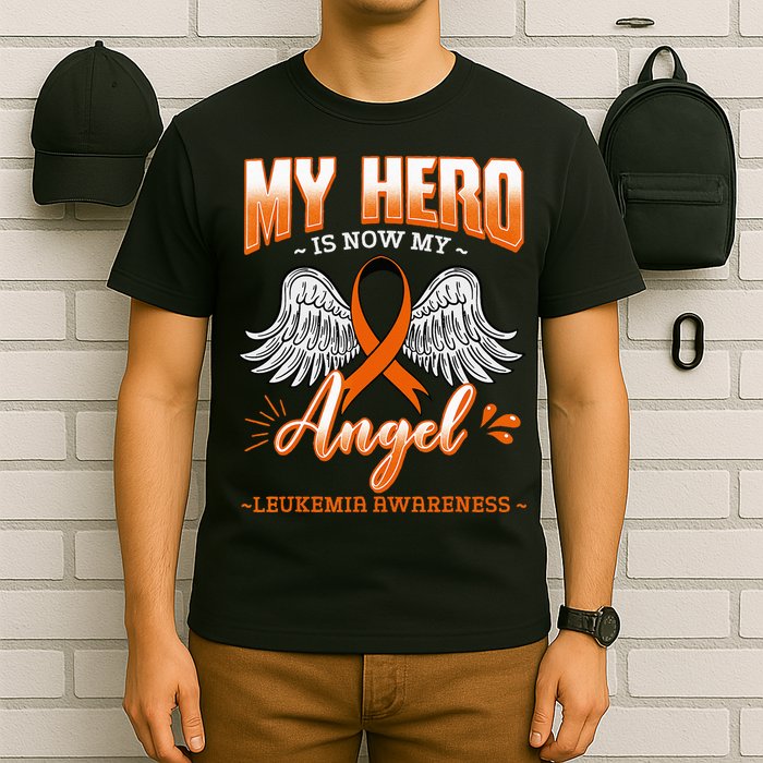 My Hero Is Now My Angel Leukemia Bone Marrow Hematologists T-Shirt