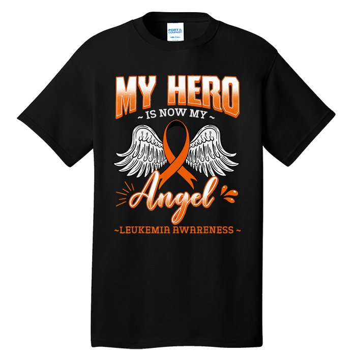 My Hero Is Now My Angel Leukemia Bone Marrow Hematologists Tall T-Shirt