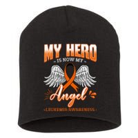 My Hero Is Now My Angel Leukemia Bone Marrow Hematologists Short Acrylic Beanie