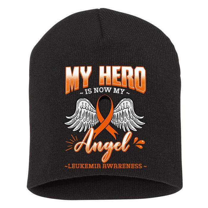 My Hero Is Now My Angel Leukemia Bone Marrow Hematologists Short Acrylic Beanie