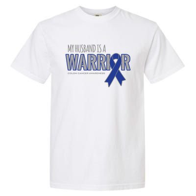 My Husband Is A Warrior Colon Cancer Support Gift Garment-Dyed Heavyweight T-Shirt