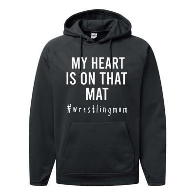 My Heart Is On That Mat Wrestling Mom Performance Fleece Hoodie