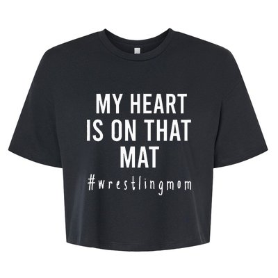 My Heart Is On That Mat Wrestling Mom Bella+Canvas Jersey Crop Tee